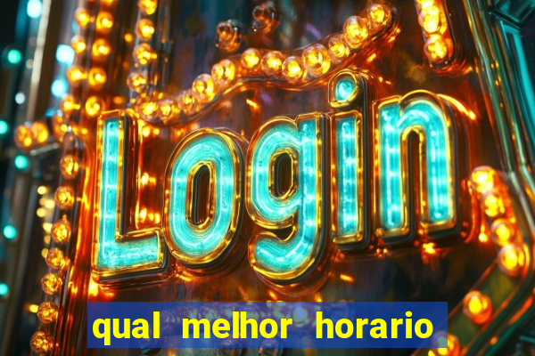 qual melhor horario para jogar pixbet